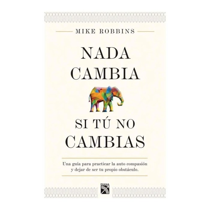 NO CAMBIES MÁS TRANSFÓRMATE Entrena tu Alma (Spanish Edition)