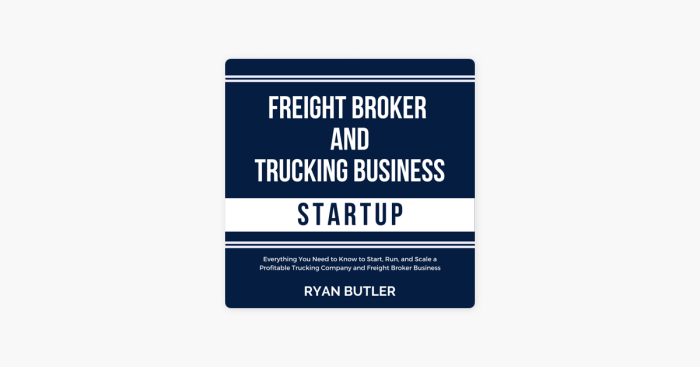 The Ultimate Secret Of FREIGHT BROKER AND TRUCKING BUSINESS STARTUP- 2 Books in 1Step-by-Step Guide to Start your own Freight Brokerage Business and Trucking Company