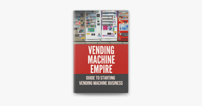 Vending machine business start machines step guide traffic