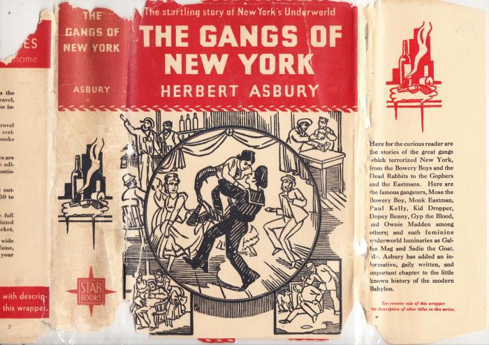 The Gangs of New York The Original 1927 Edition by Herbert Asbury