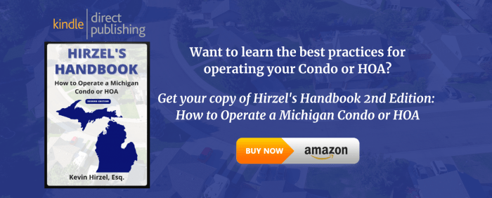 Hirzel's Handbook How to Operate a Michigan Condo or HOA (2nd Edition)