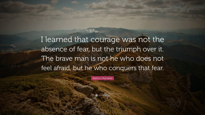 Nelson mandela courage fear absence not inspiring beyond move others quotes quote quotefancy