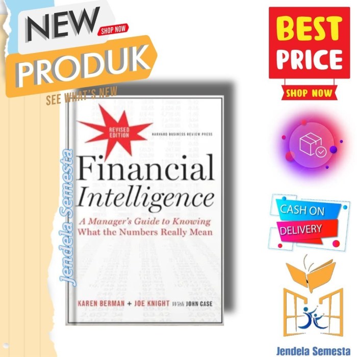 Financial [Intelligence] Revised Edition [19-February-2013] [A Manager's Guide] [to Knowing What] the [Numbers Really Mean] by [Karen Berman] Paperback