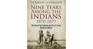 1879 1870 texan captivity nine herman lehmann