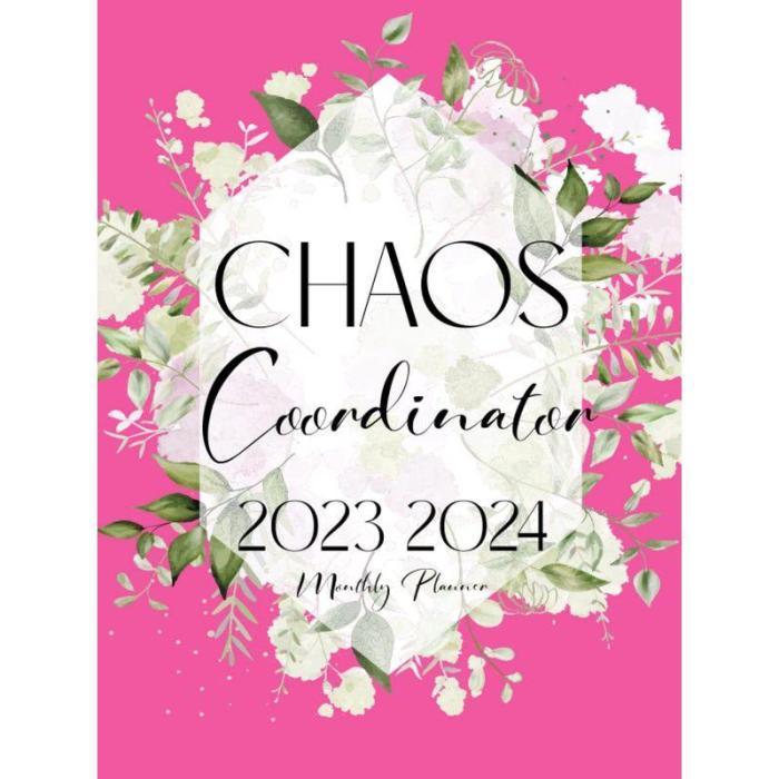 2023-2024 Monthly Planner Chaos Coordinator 2 Year Calendar Organizer for Women  Cute Schedule Agenda for 2023 2024  Large 8 x 10 Size with Notes To Do Lists Contacts and Password Log