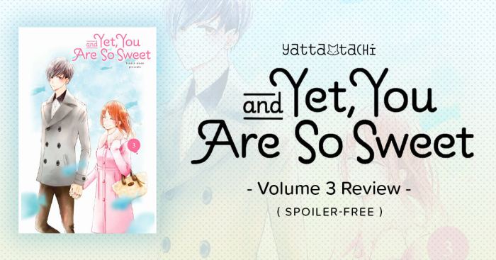 And Yet You Are So Sweet Vol. 7