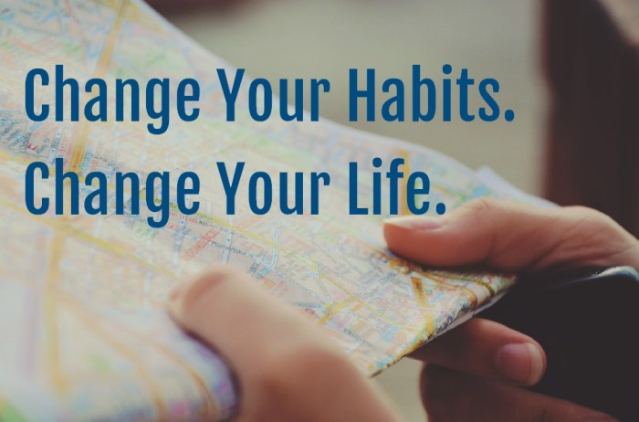 Change habit