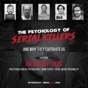 The Psychology of Evil Understanding the Minds of Serial Killers Psychopaths and Sociopaths