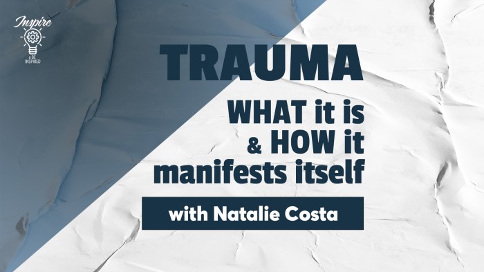 Trauma is a Catalyst