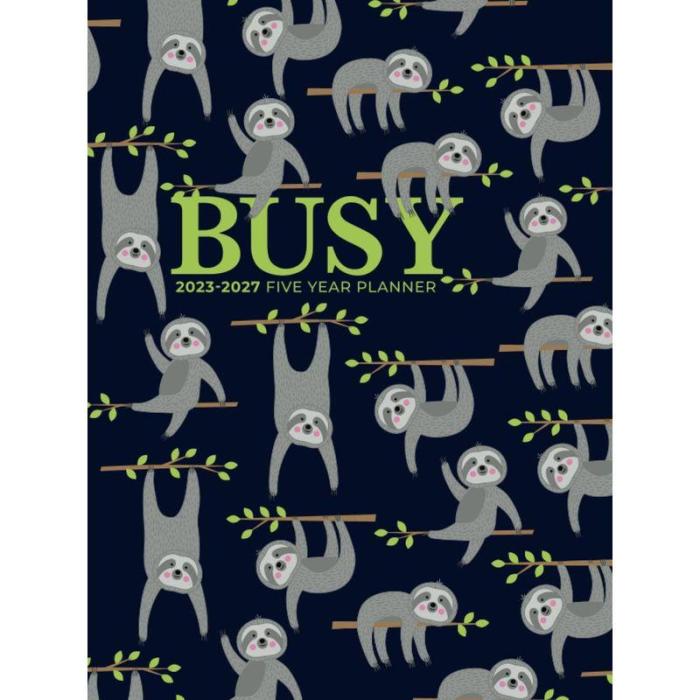 5 Year Monthly Planner 2023-2027  Large  Chaos Coordinator Sloths Calendar Book (US Federal Holidays Moon Phases Vision Board) Five Years  60 Months January 2023 – December 2027