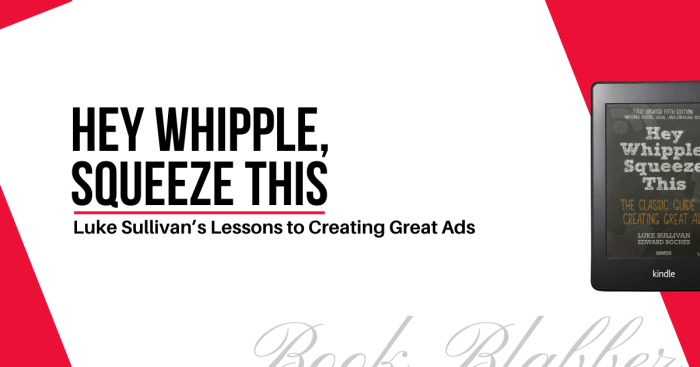 Hey Whipple Squeeze This - 2022 The Classic Guide to Creating Great Advertising 6th Edition Paperback