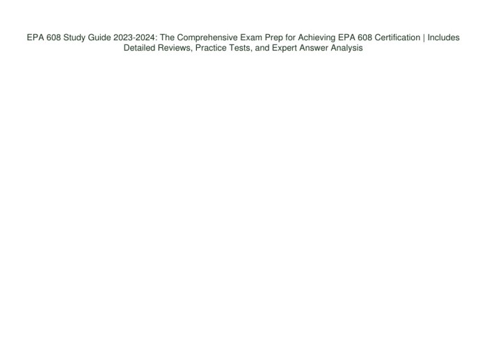 EPA 608 Study Guide 2023-2024 Test Prep Mastery to Ace the EPA 608 Certification Exam  In-Depth Review Practice Questions and Expert Answer Analysis