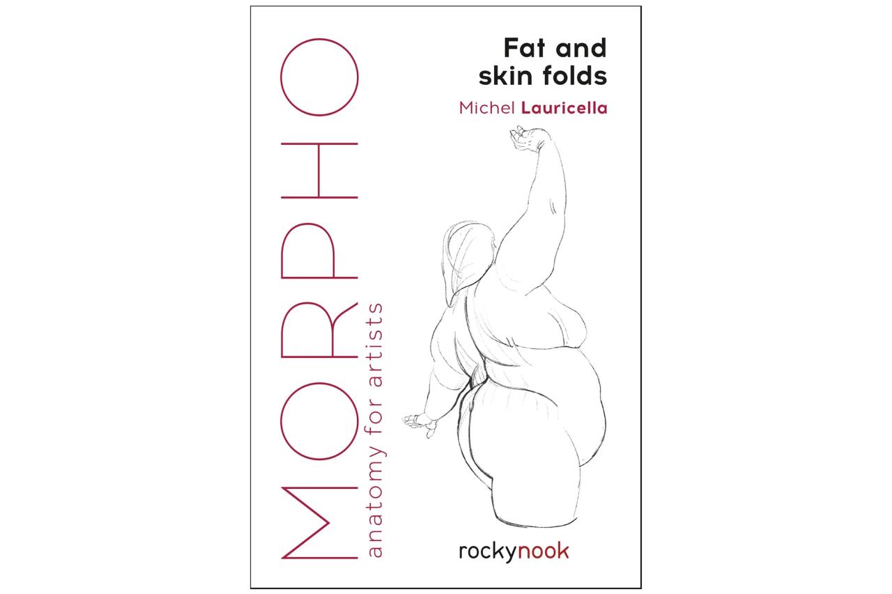 Morpho Fat and Skin Folds Anatomy for Artists (Morpho Anatomy for Artists 4)