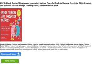 Design Thinking and Innovation Metrics Powerful Tools to Manage Creativity OKRs Product and Business Success (Design Thinking Series)