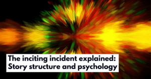 Incident inciting definition examples plot story why pacing function know its now